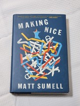 Making Nice - Matt Sumell (2015, Hardcover) - NEW ***FREE SHIPPING*** - $9.89