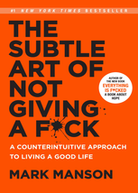 The Subtle Art of Not Giving Counterintuitive Approach to Living Good Li... - £18.94 GBP