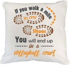 If You Walk A Mile In My Shoes, You&#39;ll End Up In A Volleyball Court Set ... - £19.08 GBP+