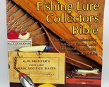 THE FISHING LURE COLLECTOR&#39;S BIBLE BOOK R.L. STREATER DUDLEY MURPHY Valu... - £15.20 GBP