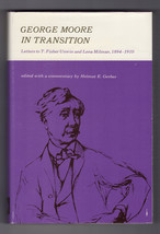 George Moore In Transition Letters To Unwin &amp; Milman 1894-1910 First Edition ... - £10.56 GBP