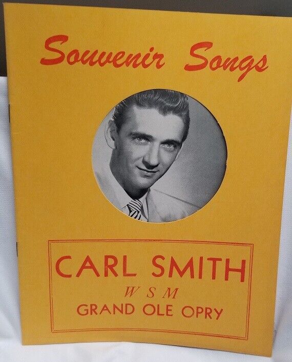 CARL SMITH - VINTAGE ORIGINAL 1952 SONG FOLIO / SOUVENIR PROGRAM - VG CO... - $20.00