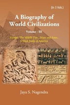 A Biography of World Civilizations: Europe, The Middle East , Maya a [Hardcover] - £23.84 GBP