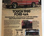 1980 Ford 4x4 Truck Vintage Print Ad pa6 - $7.91