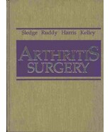 Arthritis Surgery Kelley MD, William N.; Ruddy MD, Shaun; Harris MD, Edw... - $109.00