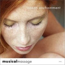 Musical Massage: Ocean Enchantment [Audio CD] Various Artists and Sounds of Natu - £16.85 GBP