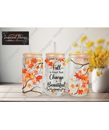 Positive 16oz Can, 16oz Glass Can Cup, Change is Beautiful Design, Inspi... - £14.42 GBP
