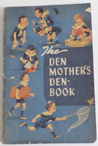 The Den Mother&#39;s Den-Book- Boy Scouts of America 1951 2nd Ed. - For Den Mothers. - £6.87 GBP