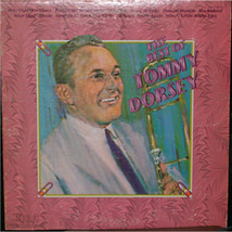 Tommy Dorsey And His Orchestra - The Best Of Tommy Dorsey (LP, Comp, RE) (Very G - £2.45 GBP
