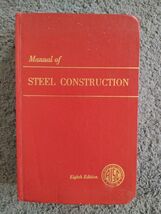 AISC Manual Of Steel Construction 8th Edition 1984 Engineering Design Ha... - $17.59