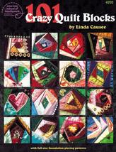 101 Crazy Quilt Blocks Causee, Linda - £9.61 GBP