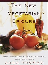 The New Vegetarian Epicure: Menus--with 325 all-new recipes--for family and frie - £3.19 GBP