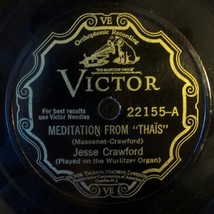 Jesse Crawford - Meditation From Thais / Souvenir - Victor 22155 78rpm - £11.40 GBP