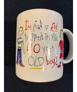 &quot;I&#39;m just a kid trapped in this 40 year OLD body&quot; -  Mug - New - €4,26 EUR