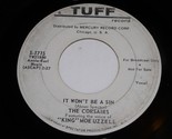 The Corsairs It Won&#39;t Be A Sin Time Waits 45 Rpm Record Vintage Tuff 171... - $14.99