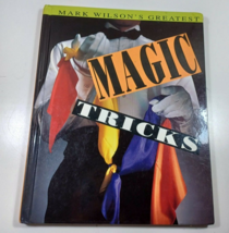 Mark Wilson&#39;s Greatest Magic Tricks - Hardcover By  Mark Wilson 1993 - £3.86 GBP