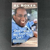 Dont Make Me Stop This Car Abridged Audiobook by Al Roker Cassette Tape - £12.82 GBP