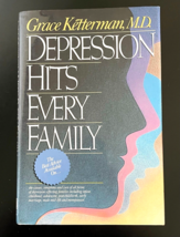 &quot;Depression Hits Every Family&quot; by Dr. Grace Ketterman –Insights on Menta... - $6.92