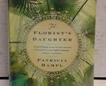 The Florist&#39;s Daughter [Hardcover] Hampl, Patricia - £2.32 GBP