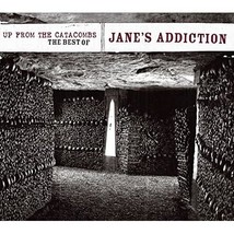 Up From The Catacombs: The Best Of Jane&#39;s Addiction  - £17.30 GBP