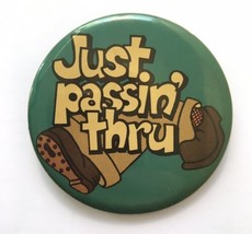 Vintage Just Passin&#39; Thru Button Pin Green 2.25&quot; Walking Shoes - £5.59 GBP