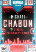 The Yiddish Policemen&#39;s Union: A Novel by Michael Chabon / 2007 HC 1st Ed. - £4.54 GBP