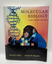 Molecular Biology Made Simple and Fun David P. Clark Lonnie D. Russell - $7.87