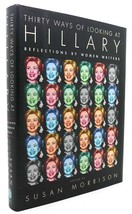 Susan Morrison Thirty Ways Of Looking At Hillary Reflections By Women Writers 1s - £39.28 GBP