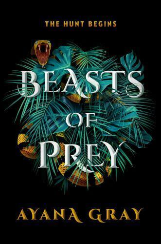 Beasts of Prey by Ayana Gray Hardcover Brand New Free Ship (The hunt beg... - $11.99