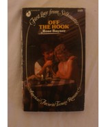 Off The Hook (First Love from Silhouette) Rose Bayner - $9.78