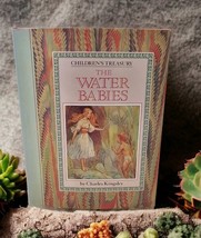 The Water-Babies by Charles Kingsley 1990 Hardcover Children&#39;s Treasury ... - $16.30