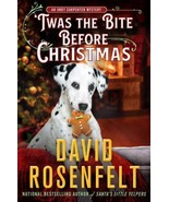 &#39;Twas the Bite Before Christmas (Andy Carpenter #28) by David Rosenfelt ... - $24.95