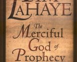 The Merciful God of Prophecy: His Loving Plan for You in the End Times L... - $2.93
