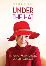 Under the Hat: Memoir of an Unstoppable Woman Trailblazer - £13.28 GBP