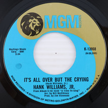 Hank Williams Jr. – It&#39;s All Over But The Crying / Rock In My Shoe 45 rpm Record - £5.31 GBP