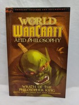 World Of Warcraft And Philosophy Wrath Of The Philosopher King Book - £21.91 GBP