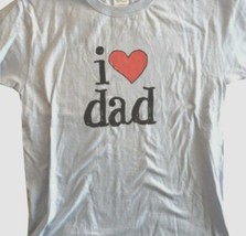 Kid&#39;s T Shirt I Love Dad Youth Child&#39;s Children&#39;s L 100% Cotton Light Blue NEW - £7.58 GBP