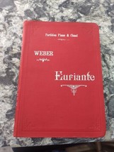 Antique 1897 Euriante C.M. Weber Chant &amp; Piano Score HC - £15.55 GBP