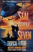 Tropical Terror (Seal Team Seven #12) by Keith Douglass / 2000 Paperback Action - $2.27