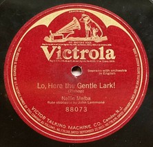 Nellie Melba - Lo, Here The Gentle Lark! - Victrola 88073 - £15.12 GBP