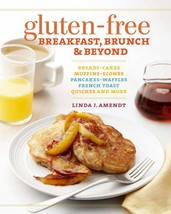 Gluten-Free Breakfast, Brunch &amp; Beyond: Breads &amp; Cakes. Book - £6.26 GBP