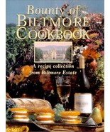 Bounty of Biltmore Cookbook: A Recipe Collection from Biltmore Estate Wh... - £14.99 GBP