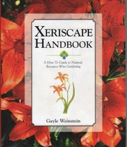 Xeriscape Handbook : How-to Guide to Natural Resource-Wise Gardening - £19.75 GBP