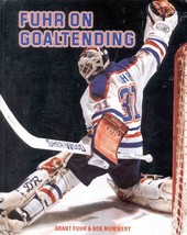 Grant Fuhr On Goaltending Goalie Hockey Libro Edmonton Oilers Mejorar - £20.79 GBP