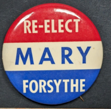 Vintage RE-ELECT Mary Forsythe MN Red/White/Blue - 2-1/4&quot; Pin Button Pinback - £15.60 GBP