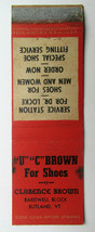 &quot;U&quot; &quot;C&quot; Brown Shoes - Rutland, Vermont 20 Strike Matchbook Cover Clarenc... - £1.18 GBP