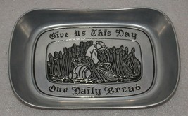 Wilton Armetale Elegant Pewter Bread Tray "Give Us This Day Our Daily Bread" - $16.82