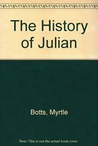 The History of Julian [Paperback] Botts, Myrtle (and others) - $11.75