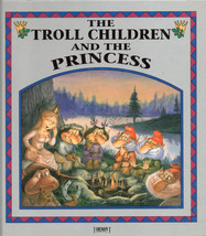 The Troll Children And The Princess – Eli Aleksandersen Cantillon 1992 Hcvr - £8.59 GBP
