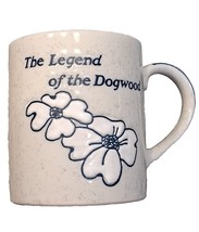 The Legend of the Dogwood Stoneware Coffee Cup Mug Religious Jesus Blue ... - £10.83 GBP